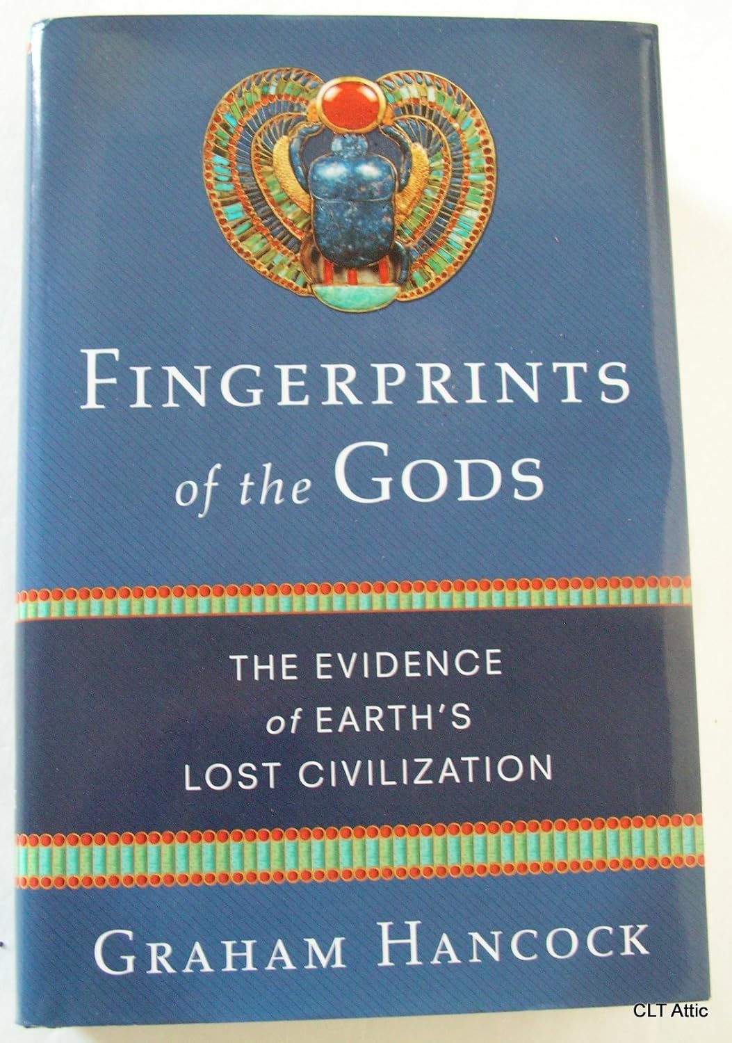 Fingerprints of the Gods: The Evidence of Earth's Lost Civilization