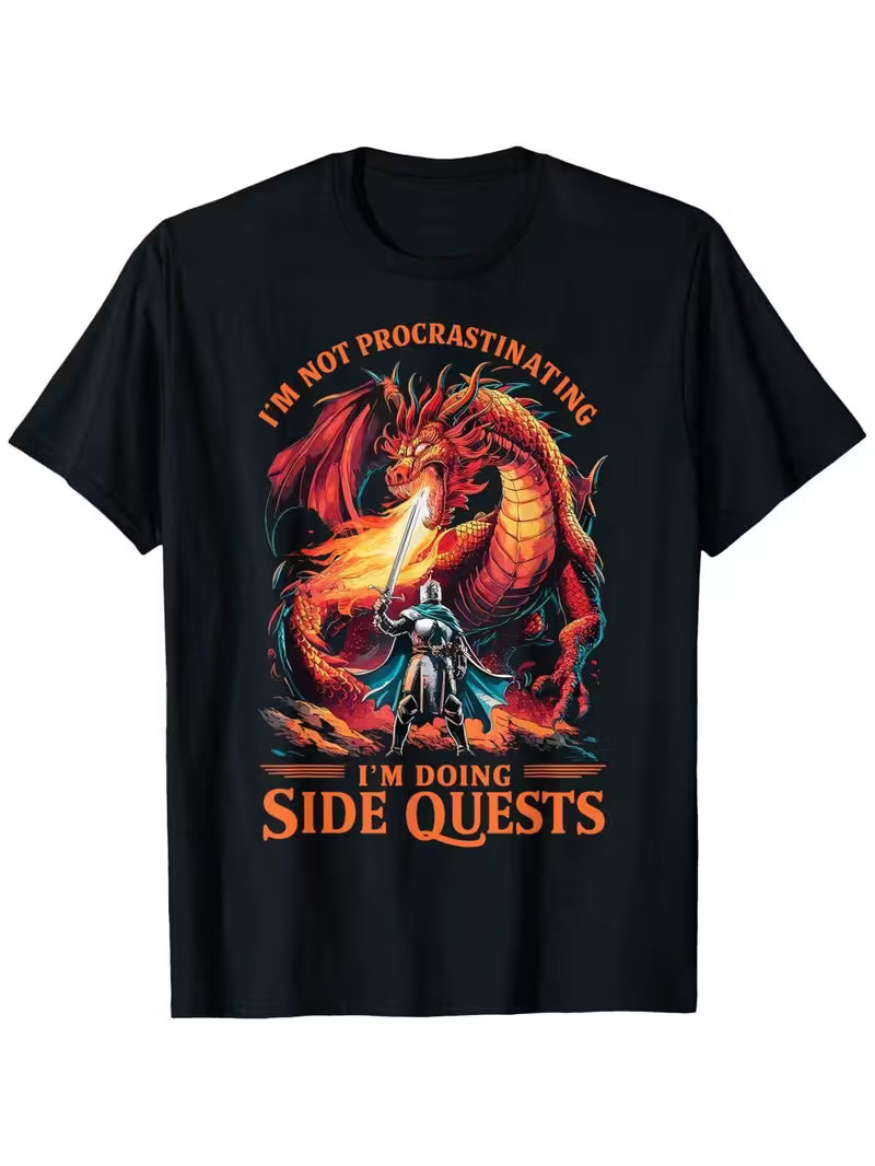 T-shirt: I'm Not Procrastinating I'm Doing Side Quests Dragon Knight