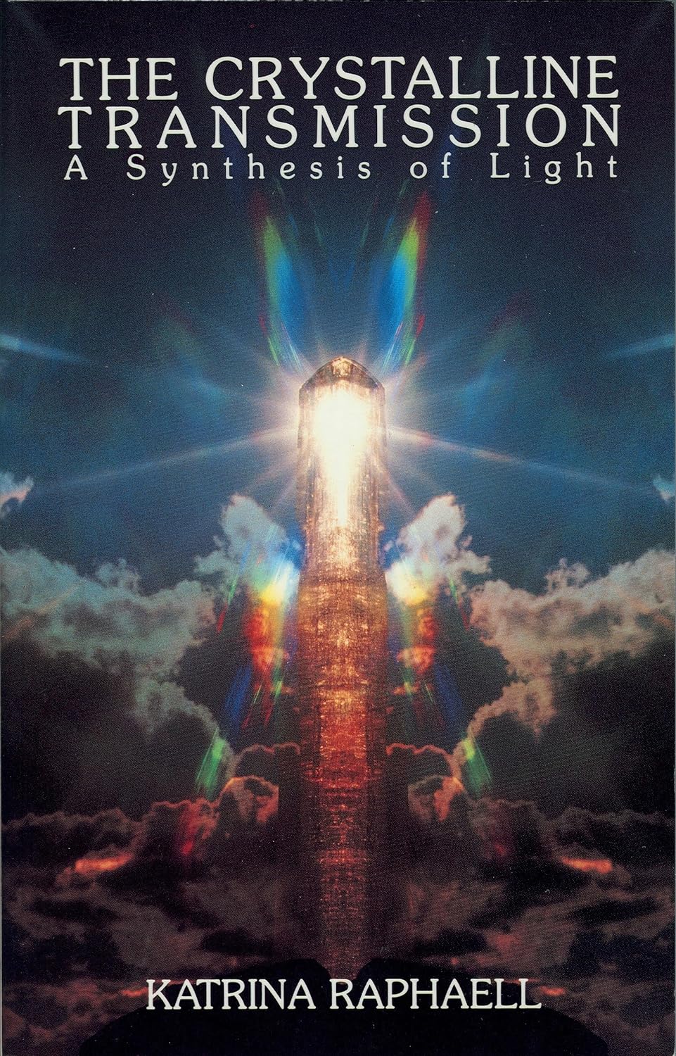 The Crystalline Transmission: A Synthesis of Light (The Crystal Trilogy Vol. 3