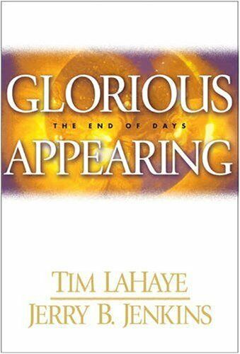 Glorious Appearing The End of Days (hard cover)