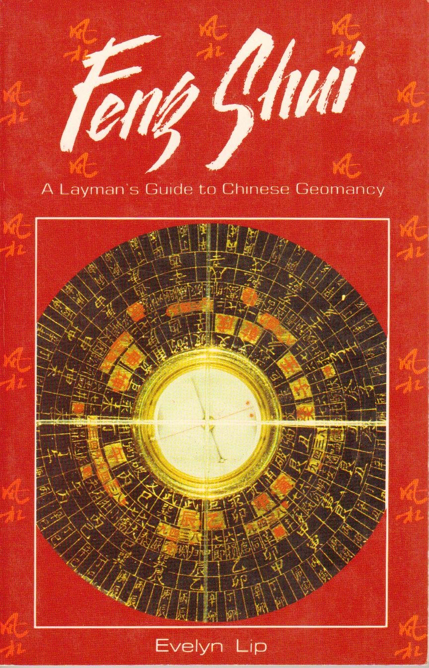 Feng Shui: A Layman's Guide to Chinese Geomancy