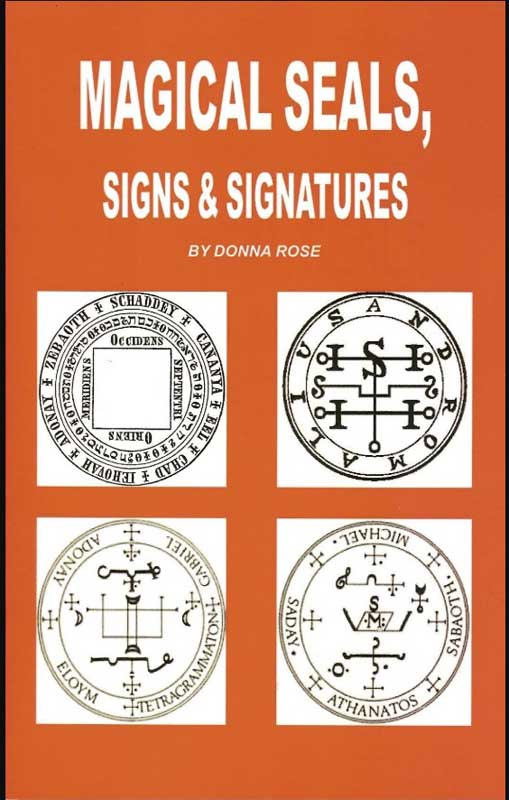 Magical Seals, Signs and Signatures by Donna Rose