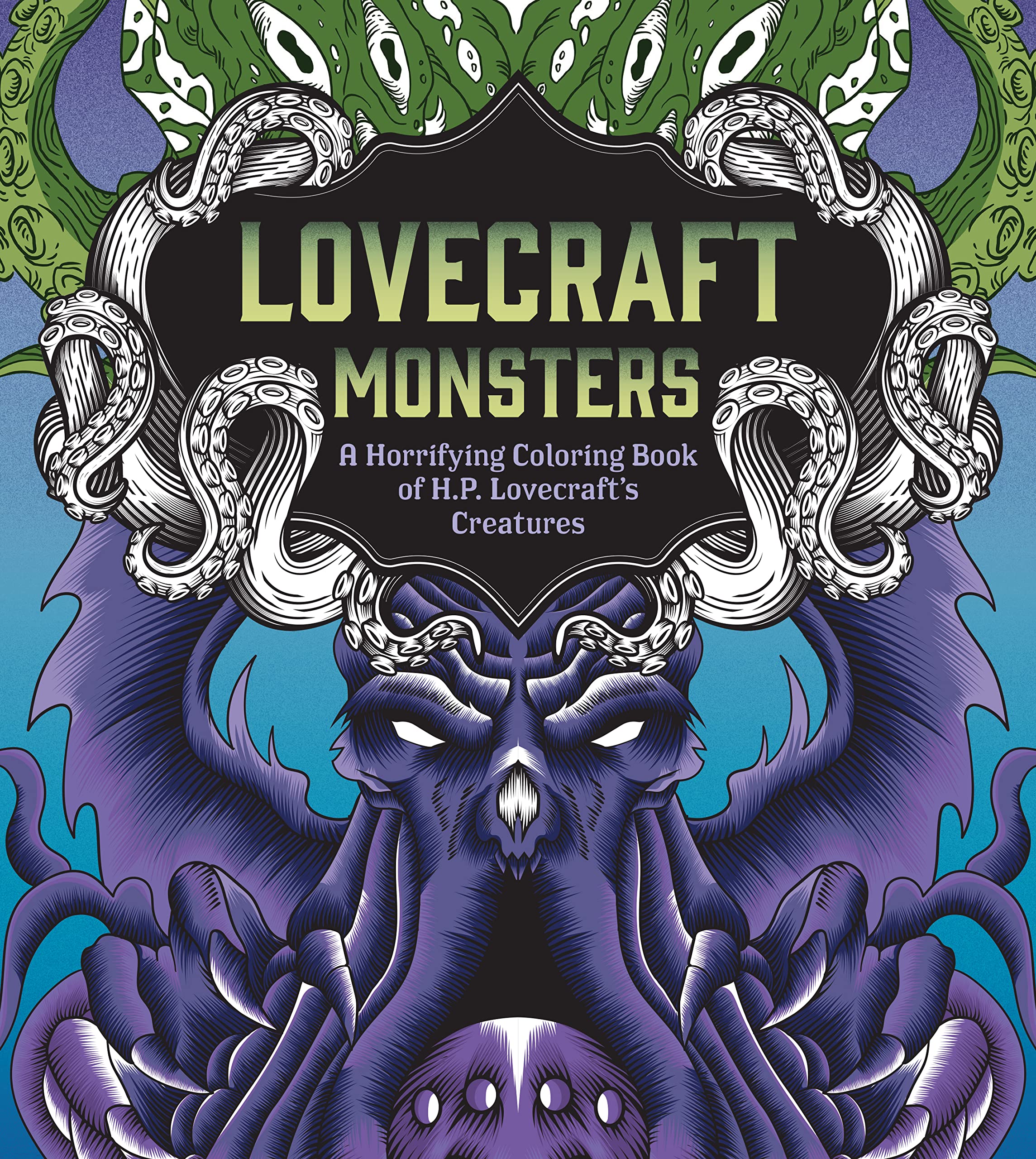 Zen Coloring Book, Lovecraft Monsters: A Horrifying Coloring Book of H –  Moon Dragon