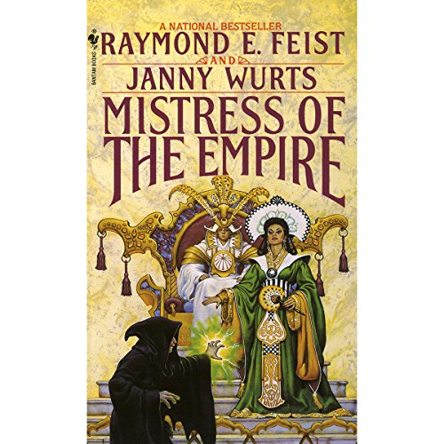 Mistress of the Empire: Riftwar Cycle: The Empire Trilogy, Book 3