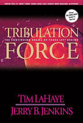 Tribulation Force The continuing Drama of Those Left Behind