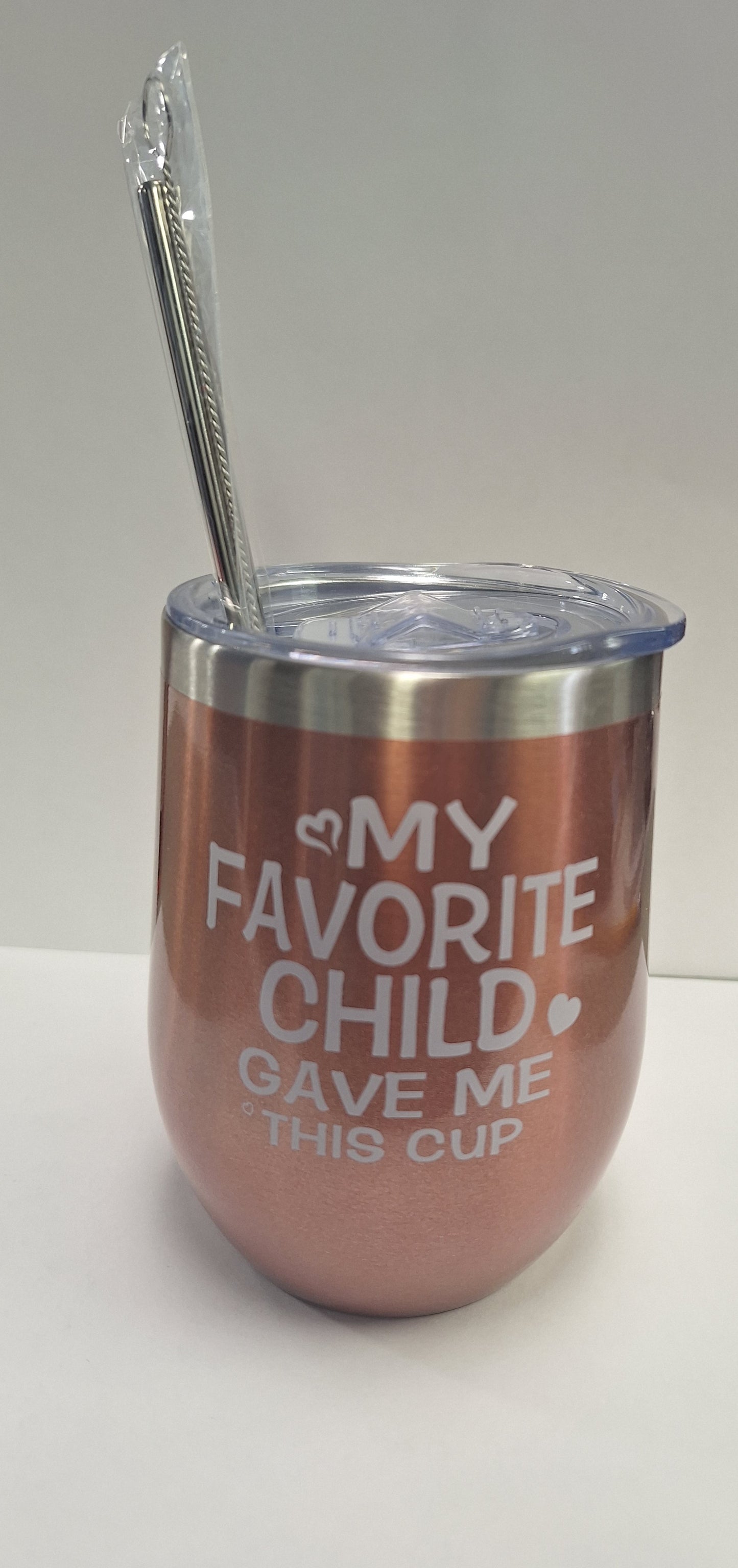 My Favorite Child Gave Me This Mug - 12 Oz Stainless Steel Wine Tumbler with Lid