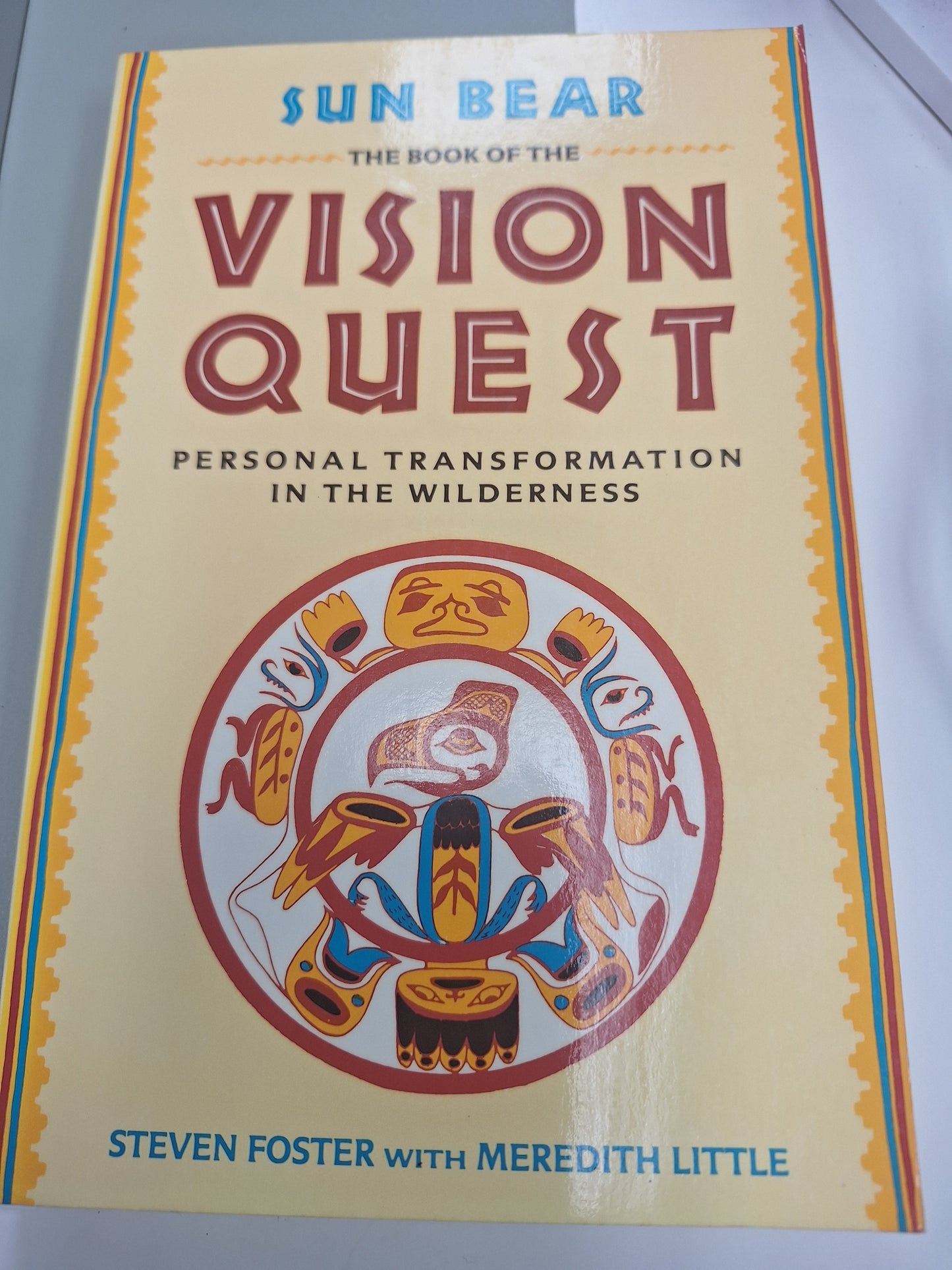 The Book of Vision Quest: Personal Transformation in the wilderness