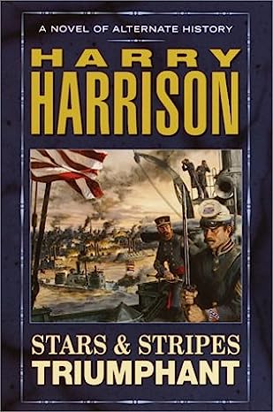 Harry Harrison Stars & Stripes Triumphant (Hard cover)