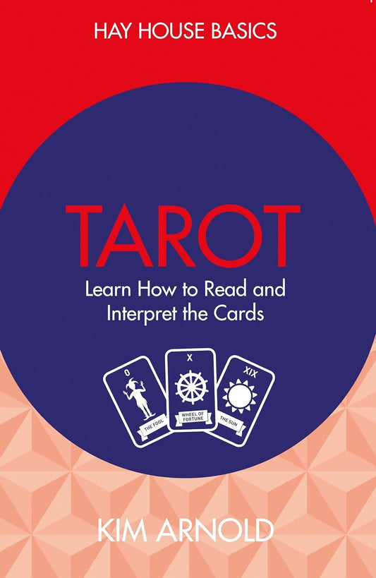 Tarot: Learn How to Read and Interpret the Cards (Hay House Basics)