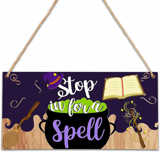 Halloween Wooden Hanging Sign, Stop in for a Spell