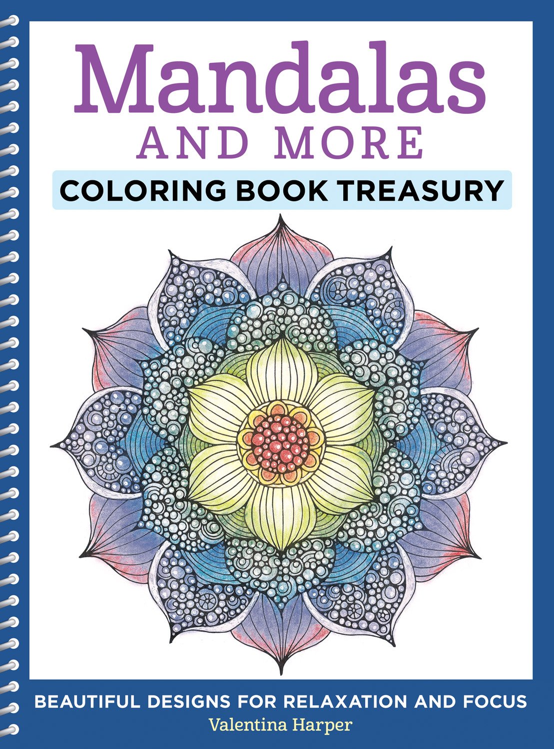 Mandalas and More Coloring Book Treasury