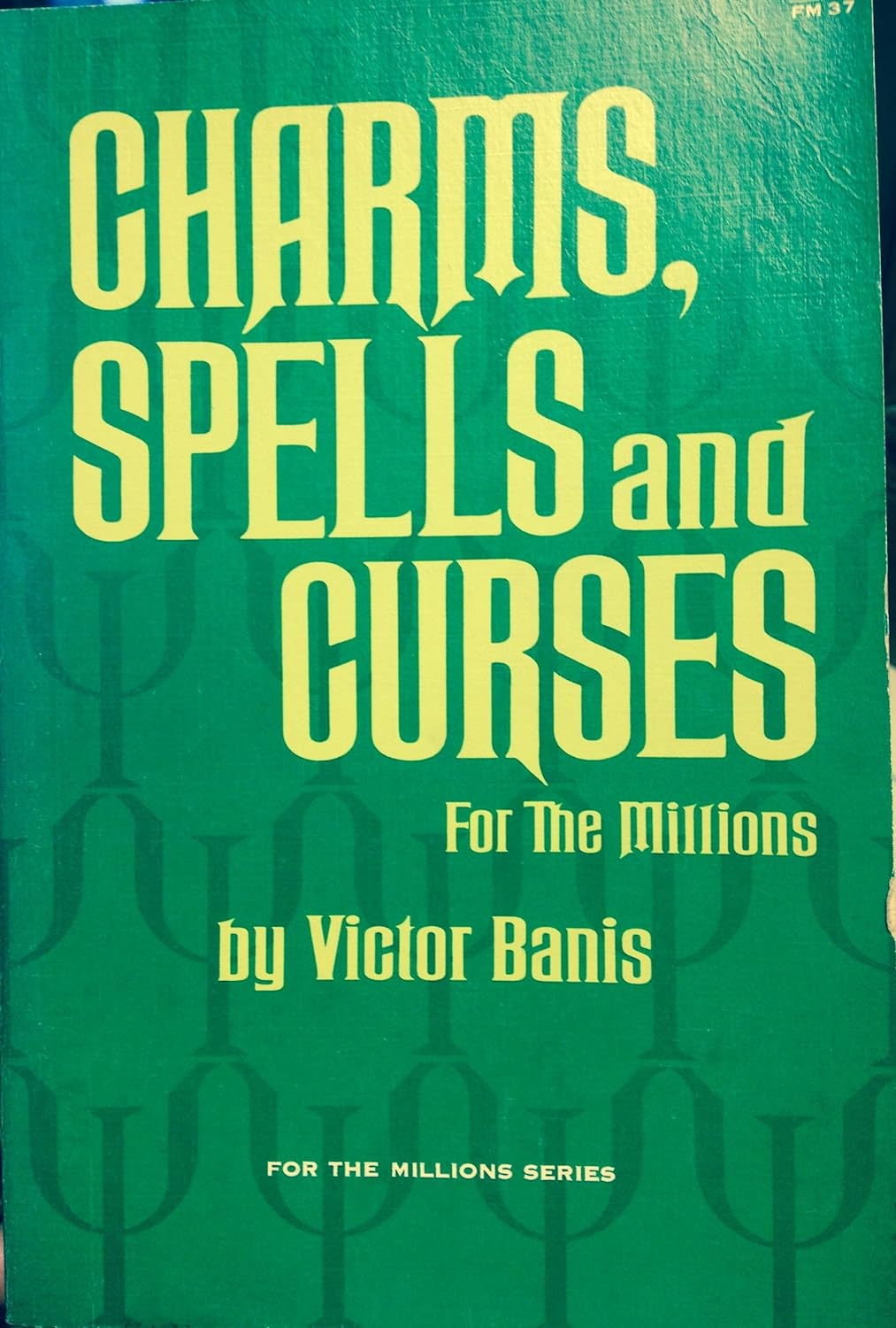 Charms, Spells and Curses (For the millions)