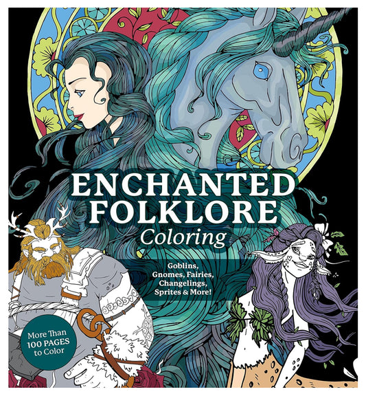 Zen Coloring Book, Enchanted Folklore Coloring Book: Goblins, Gnomes, Faeries, Changlings, Sprites, and More