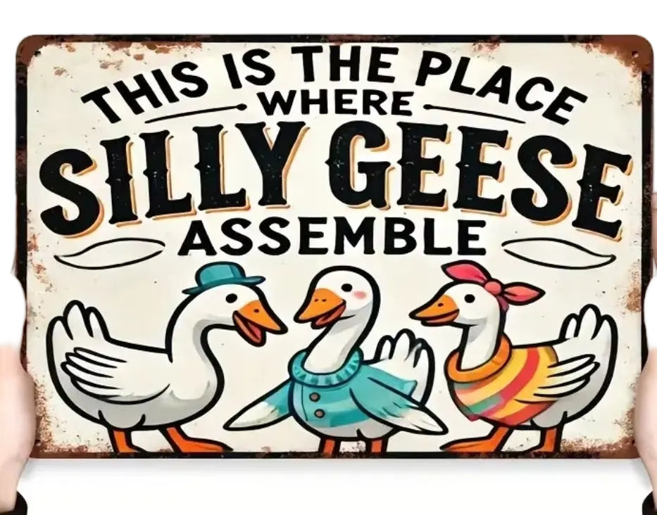 Metal Sign, Silly Goose Assemble