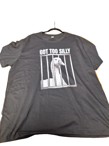 T-shirt Got to Silly