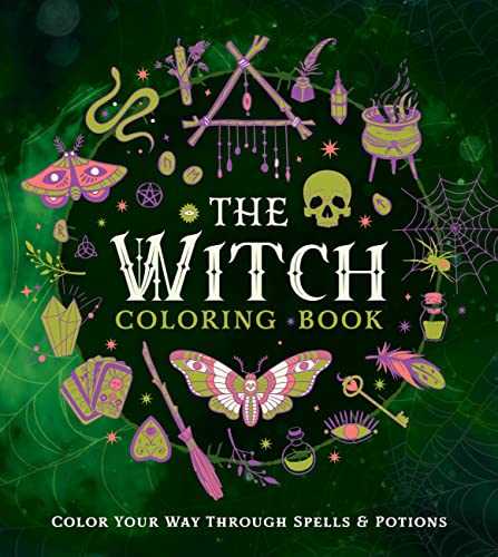 Zen Coloring Book, The Witch Coloring Book: Color Your Way Through Spells and Potions