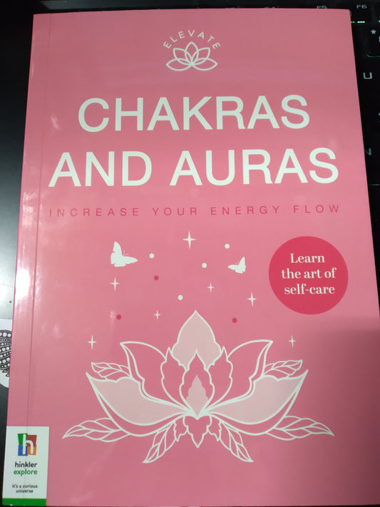 Chakras and Auras: Increase Your Energy Flow