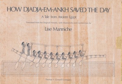 How Djadja-Em-Ankh Saved the Day: A Tale from Ancient Egypt