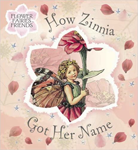 Flower Fairies Friends: How Zinnia Got Her Name