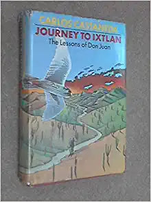 Journey to Ixtlan: The Lessons of Don Juan (hard cover)