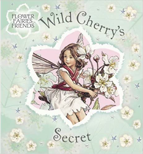 Flower Fairies Friends: Wild Cherry's Secret