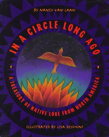 In a Circle Long Ago: A Treasury of Native Lore from North America