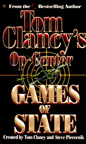 Games of State (Tom Clancy's Op-Center, Book 3)