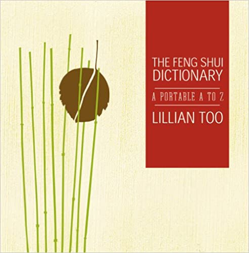 The Feng Shui Dictionary a Portable A to Z