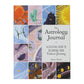 the astrology journal: a celestial guide to recording your cosmic journey