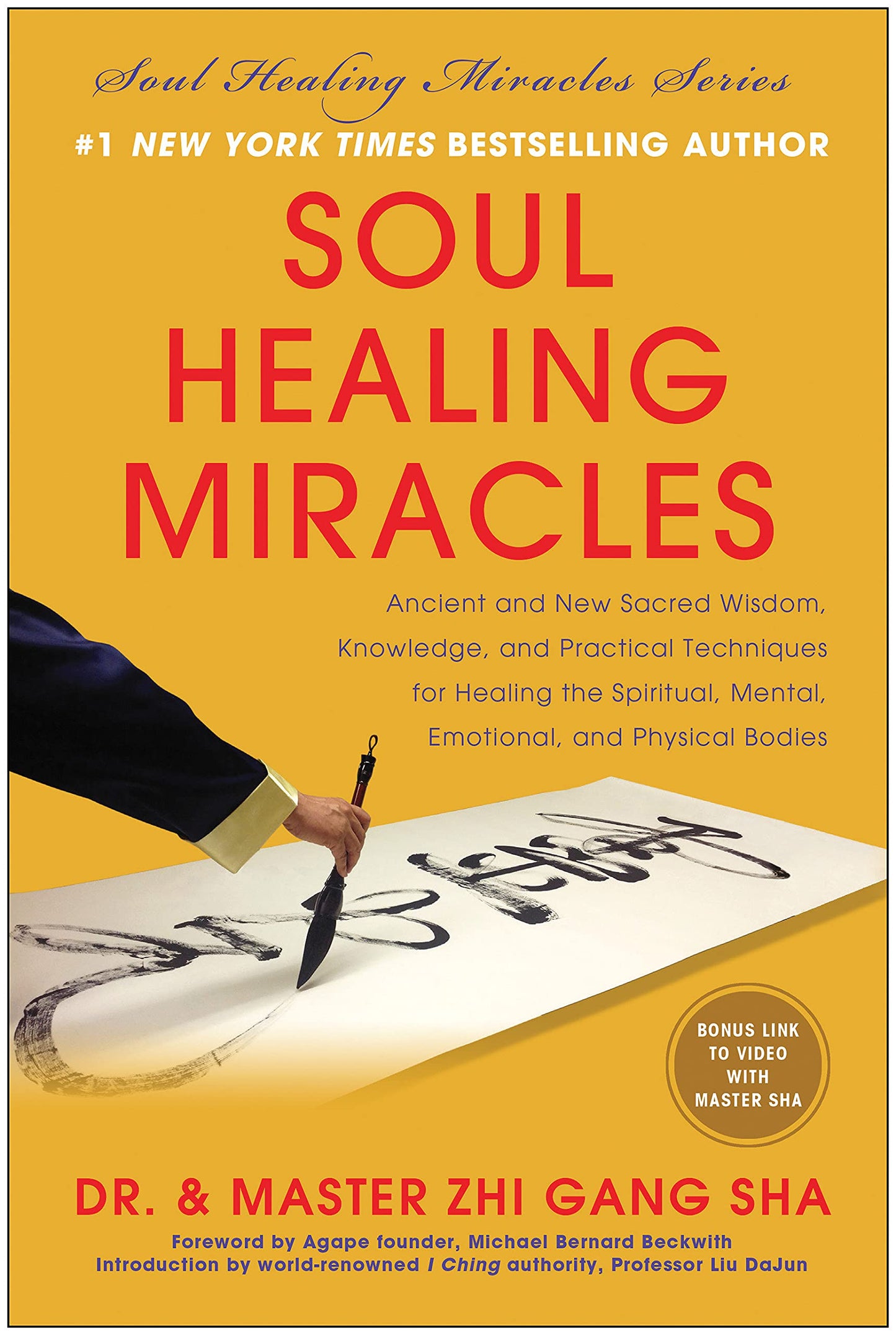 Soul Healing Miracles: Ancient and New Sacred Wisdom, Knowledge, and Practical Techniques