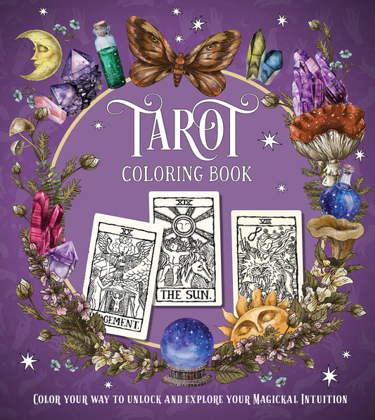Zen Coloring Book, Tarot Coloring Book: Color Your Way to Unlock and Explore Your Magickal Intuition
