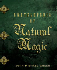 Encyclopedia of Natural Magic