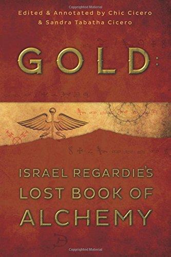 Gold, Israel Regardie's Lost Book of Alchemy