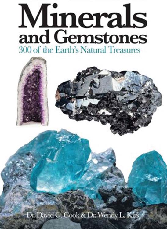 Minerals and Gemstones 300 of the Earth's Natural Treasures