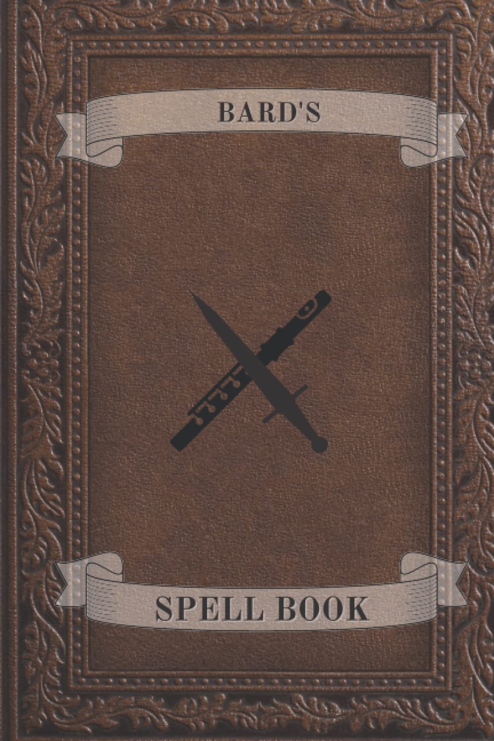 Bard's Spellbook: 100 Page Fantasy D&D Themed Character Spellbook.