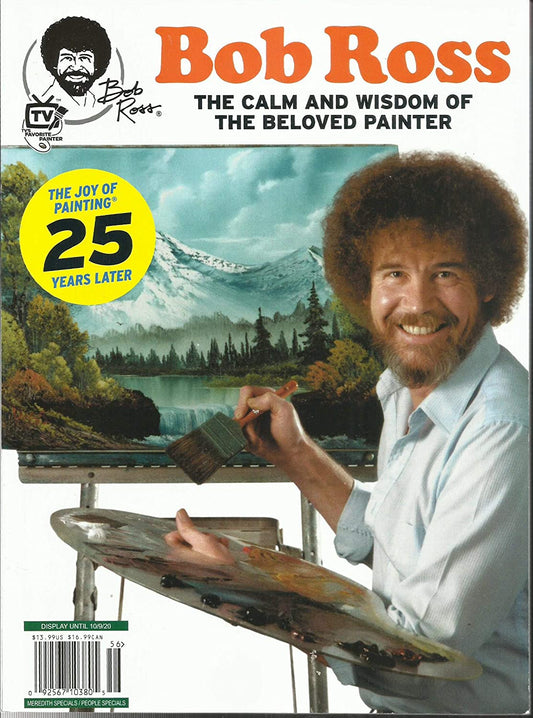 Bob Ross The Calm and Wisdom of the Beloved Painter