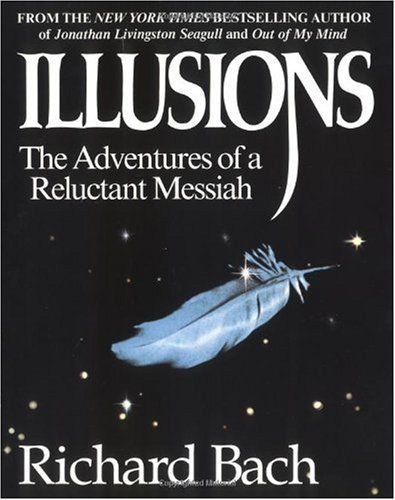 Illusions: The Adventures of a Reluctant Messiah