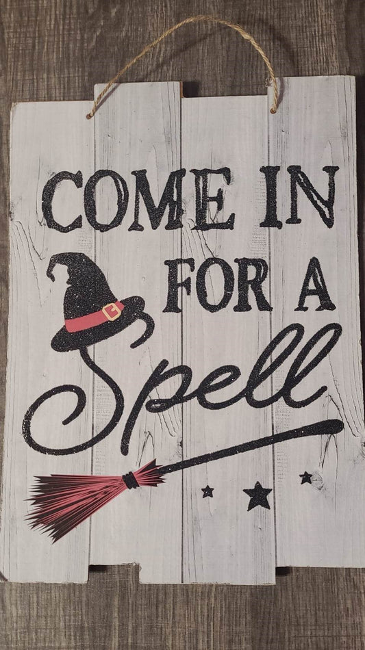 Sign, "Come in for a Spell"