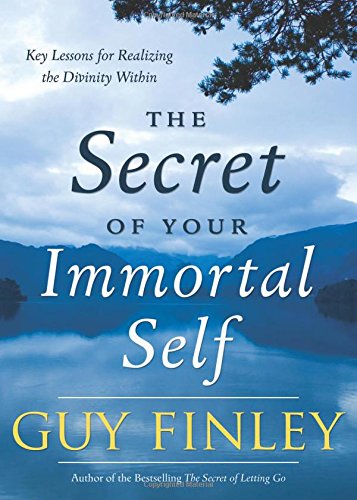 The Secret of Your Immortal Self
